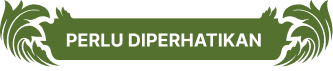 Hal-hal Penting Perlu Diperhatikan